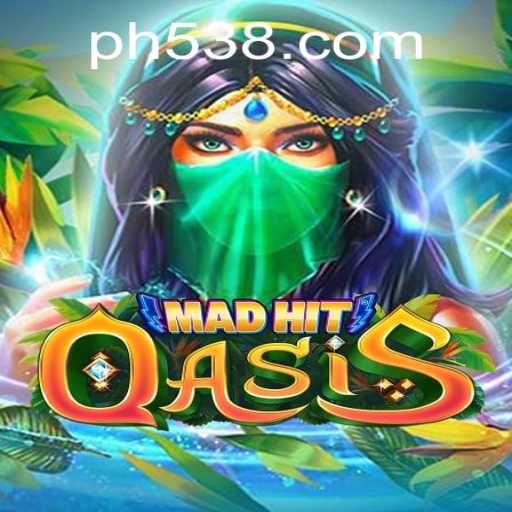 MadHitOasis: A New Gaming Adventure with PH53 Mechanism